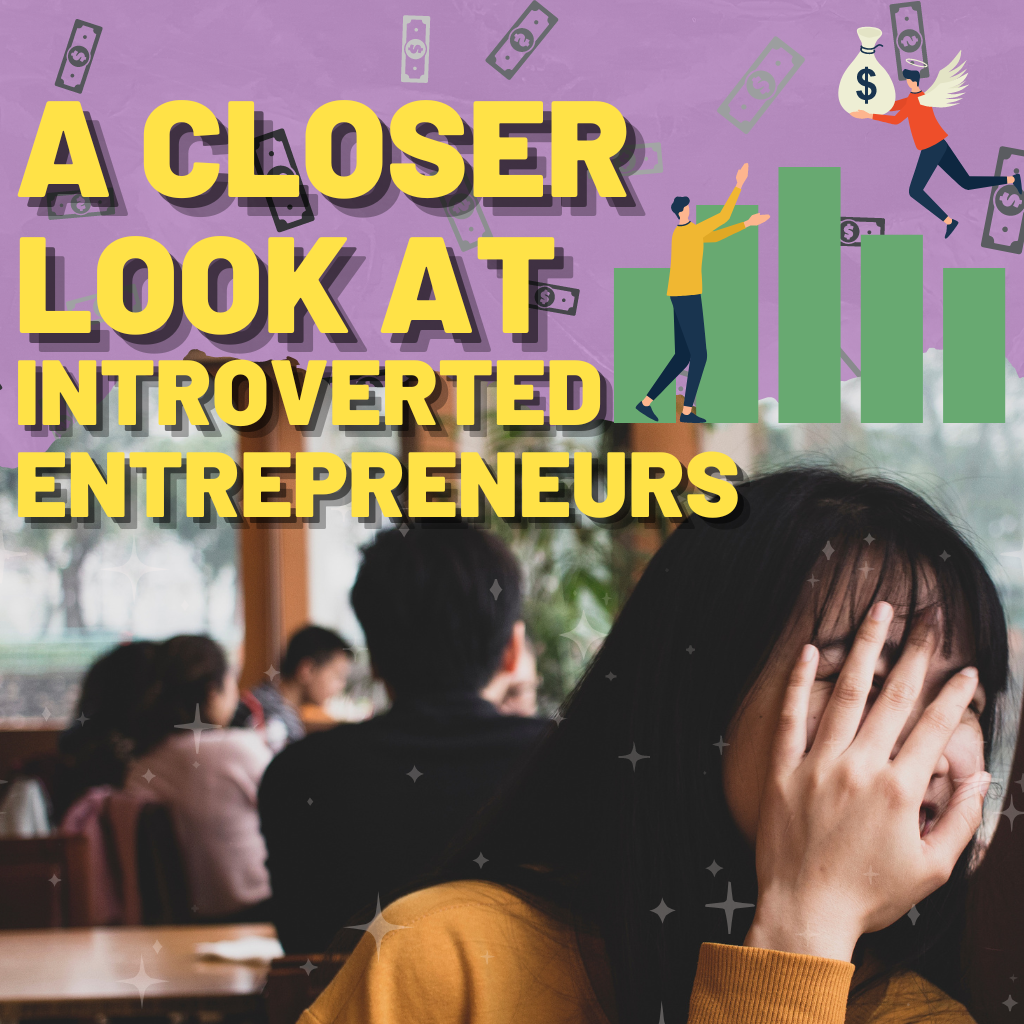 a closer look at introvert entrepreneurs
